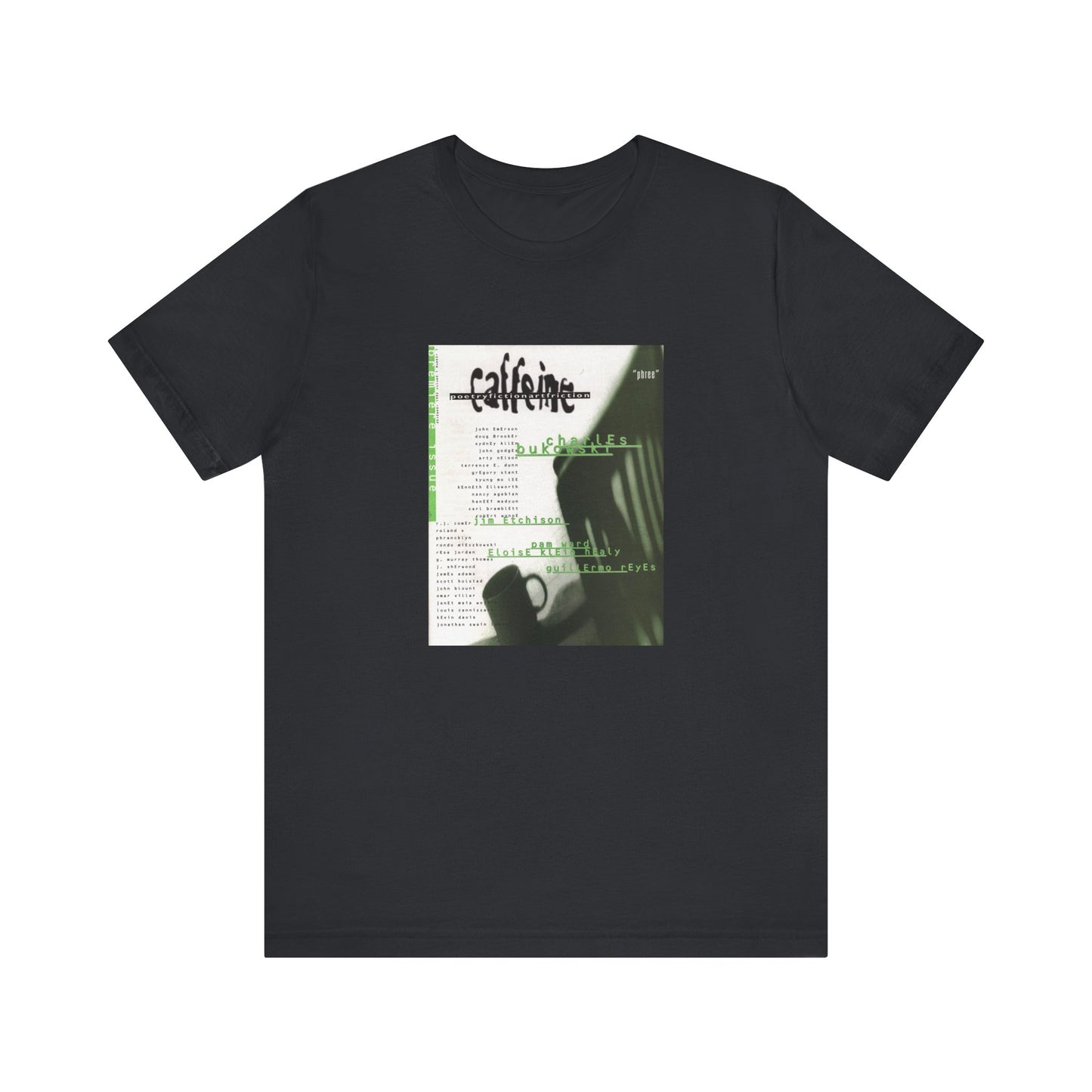 Caffeine Magazine: Poetry, Fiction, Art, Friction. Issue #1 Tee