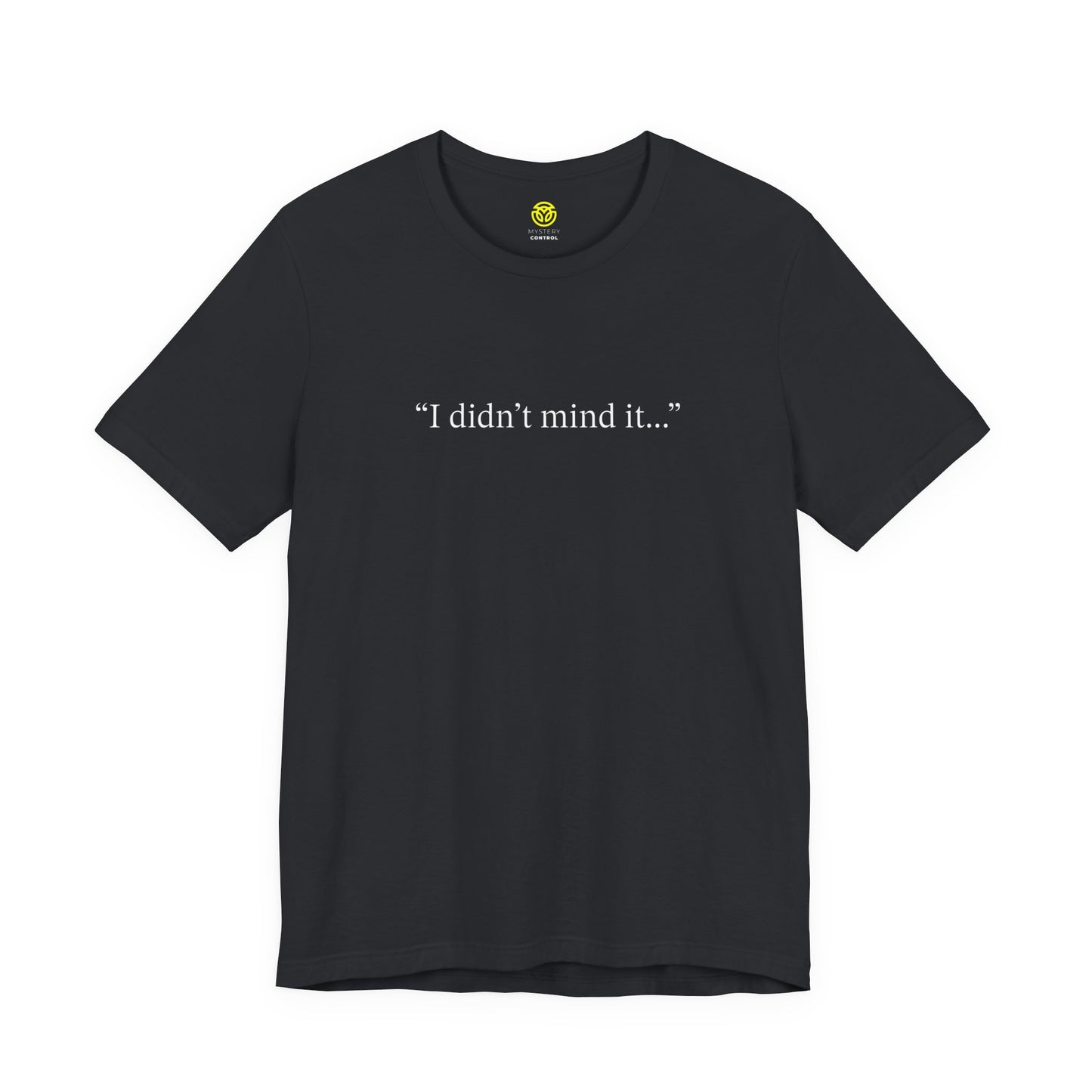 Witches Movie Coven "I Didn't Mind It" Tee