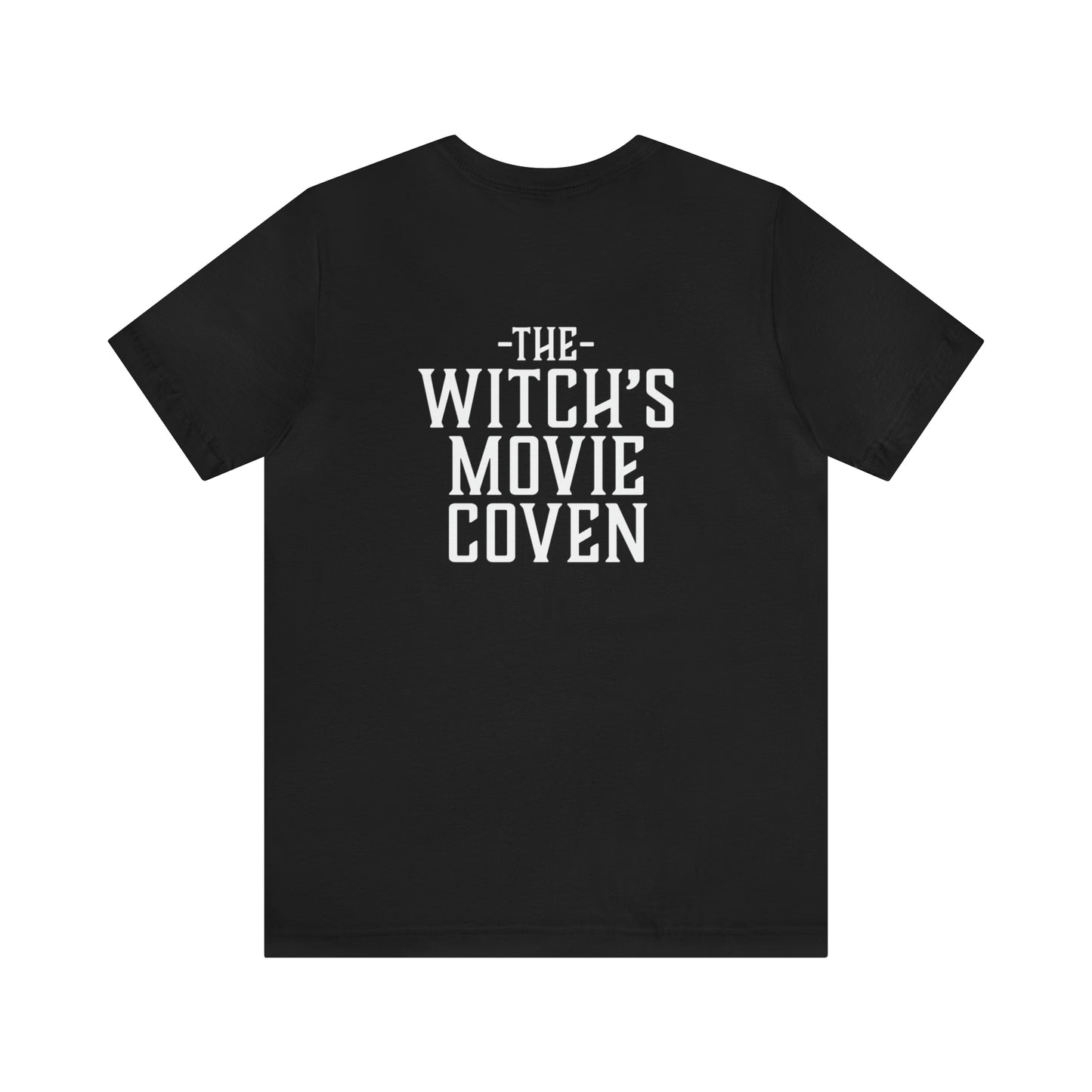 The Witch's Movie Coven Sebastiaan's Quote Unisex Tee