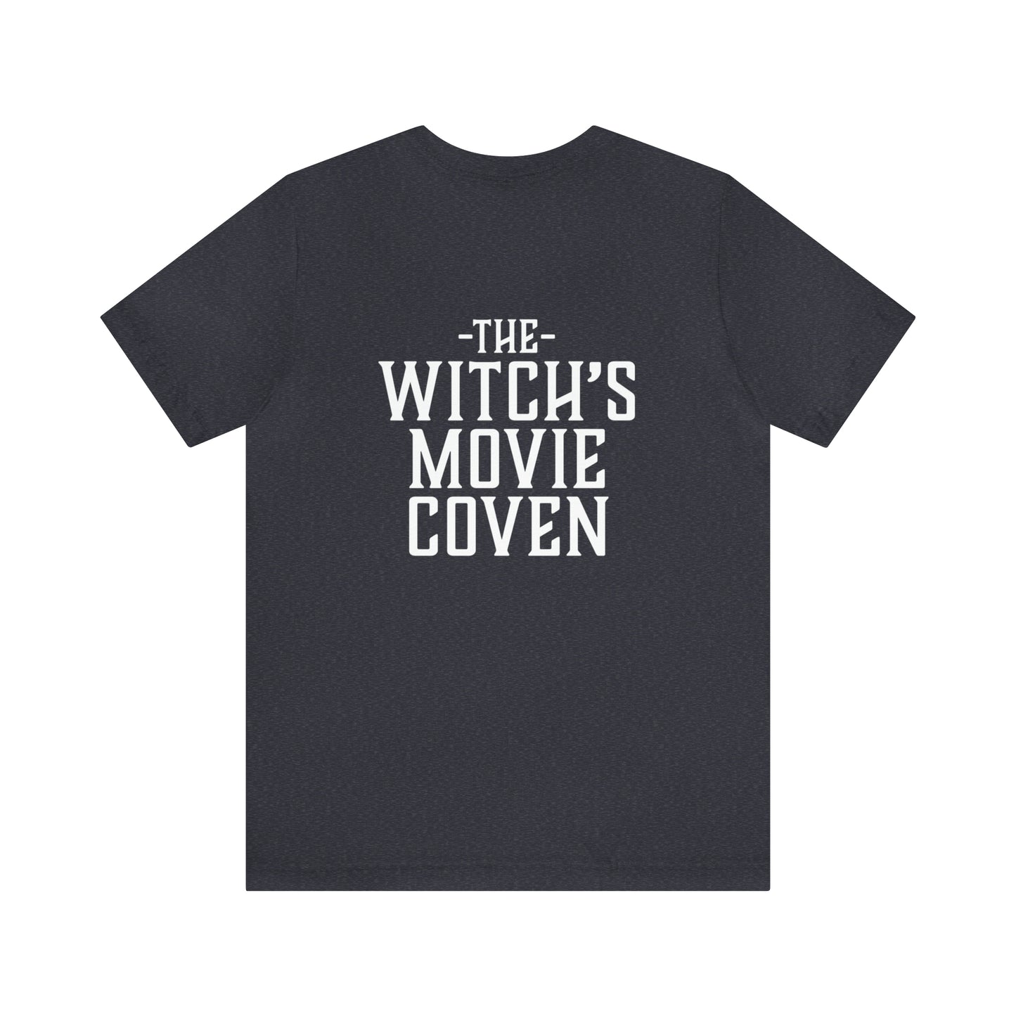 Witch's Movie Coven Richard-Lael Quote Unisex Tee