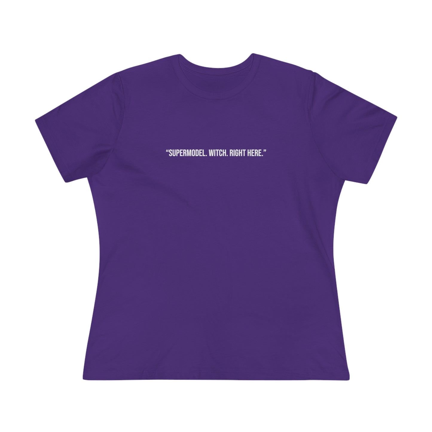 The Witch's Movie Coven "Supermodel. Witch. Right Here." Women's Premium Tee