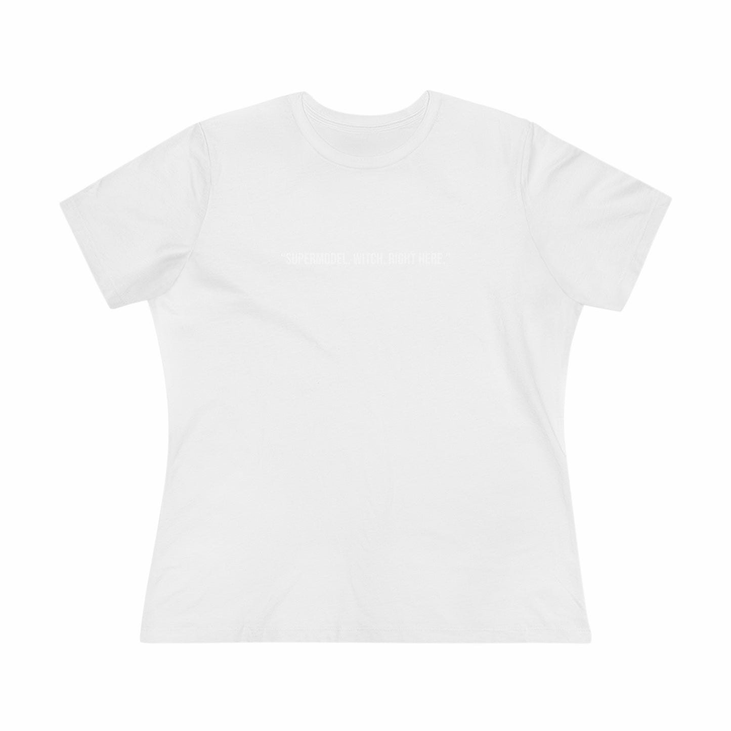The Witch's Movie Coven "Supermodel. Witch. Right Here." Women's Premium Tee