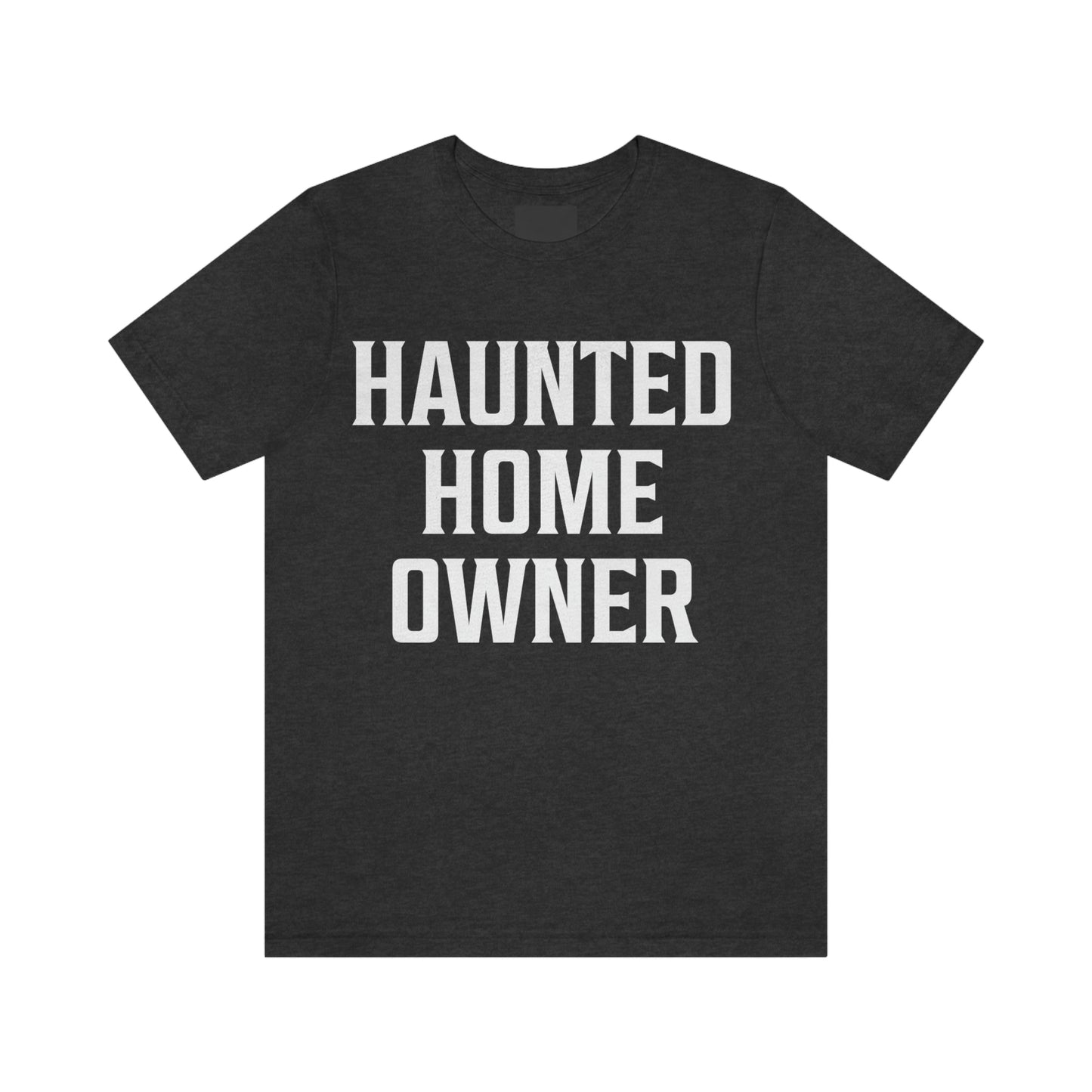 This Old Haunted House - Haunted Home Owner Short Sleeve Tee