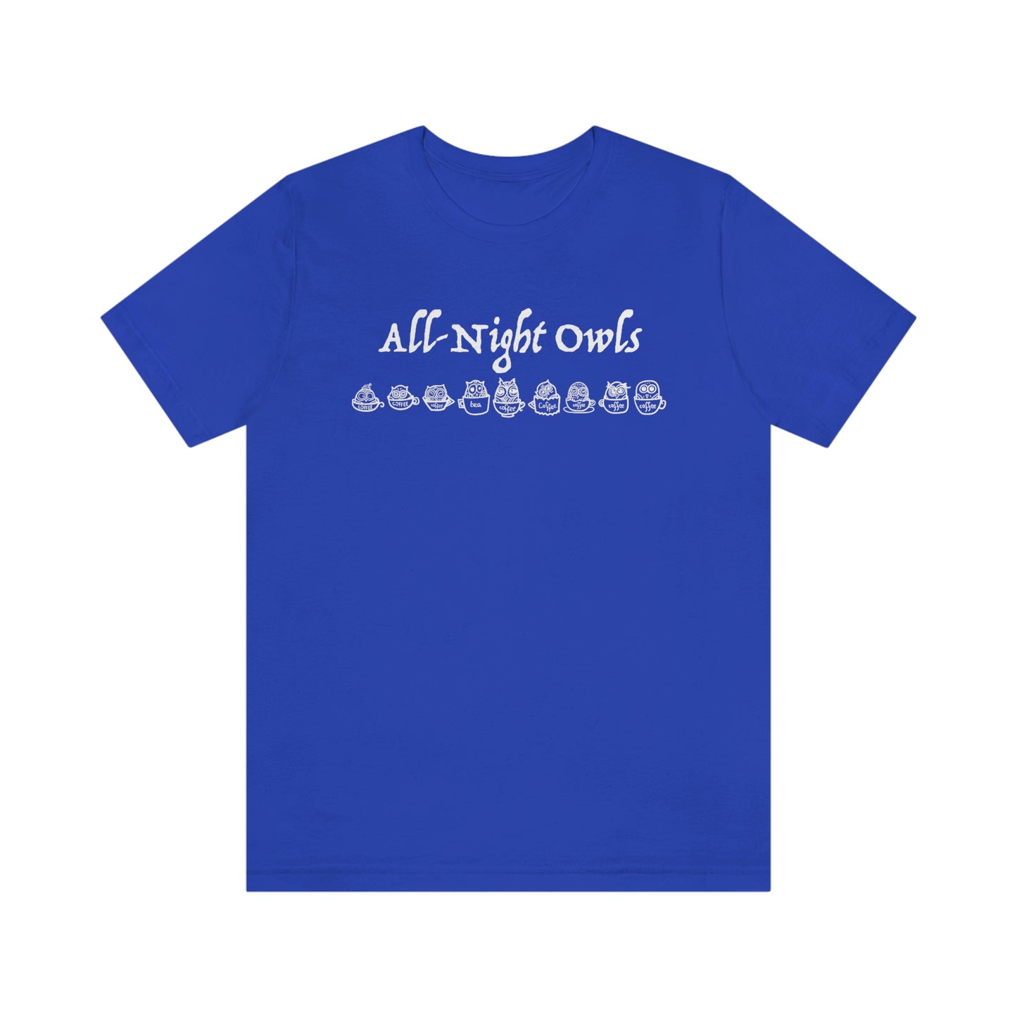 All-Night Owls Unisex Jersey Short Sleeve Tee