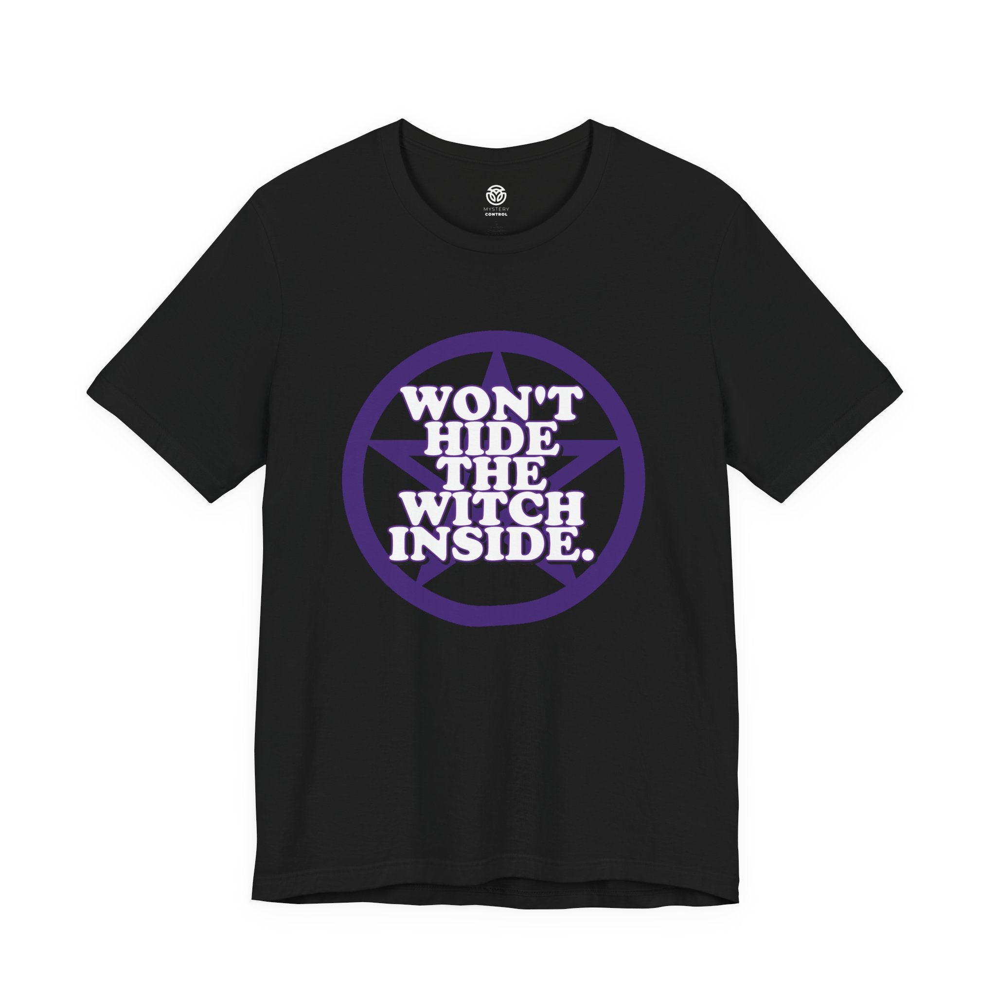 Won't Hide The Witch Inside Tee - The Witch's Movie Coven