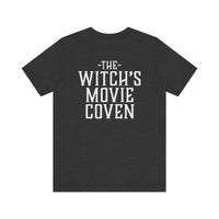 Copy of Witches Movie Coven - "I've watched things that I've hated more" Quotable Unisex Tee