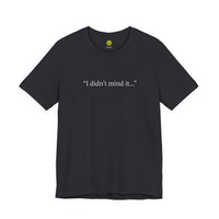 Witches Movie Coven "I Didn't Mind It" Tee
