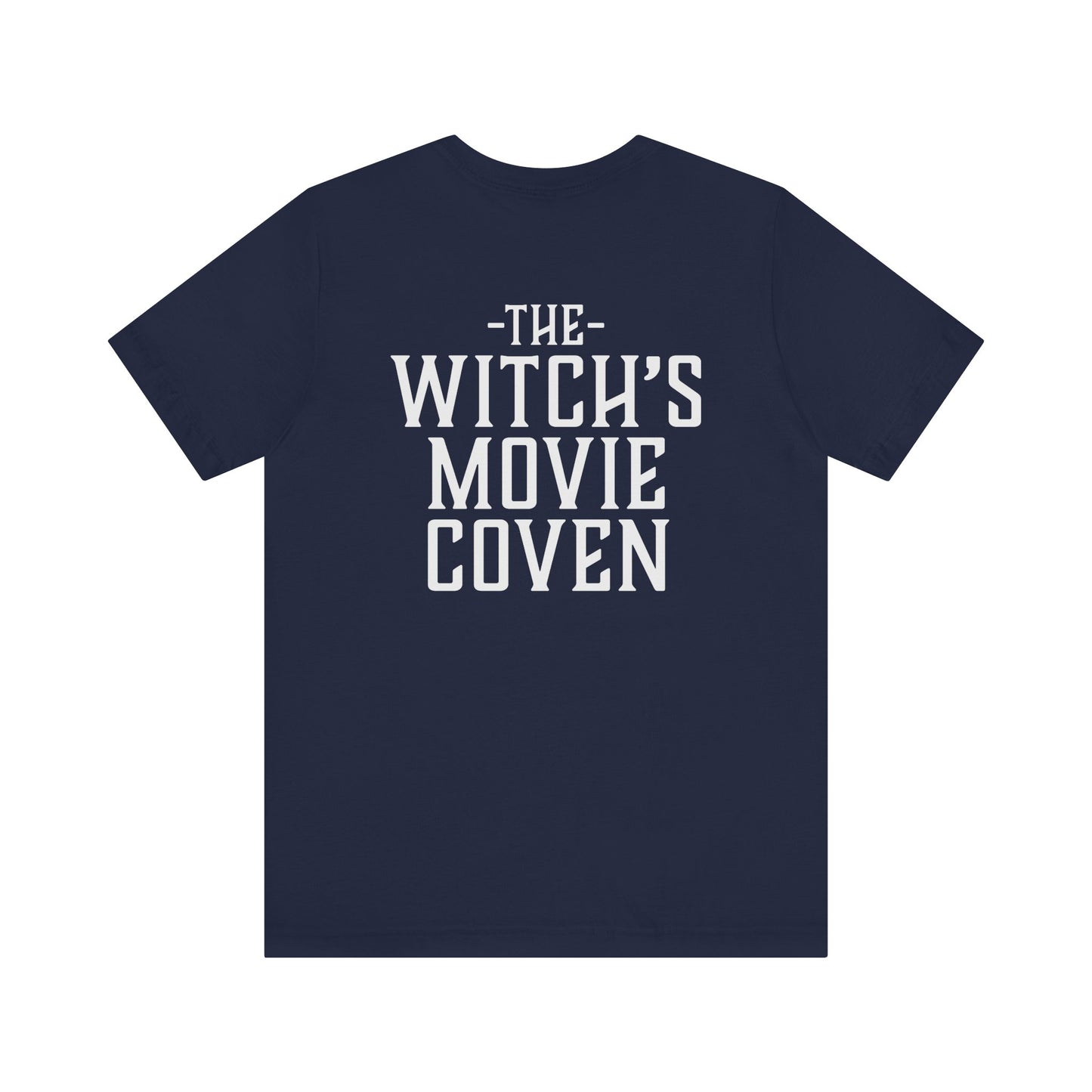 Copy of Witches Movie Coven - "I've watched things that I've hated more" Quotable Unisex Tee