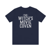 Copy of Witches Movie Coven - "I've watched things that I've hated more" Quotable Unisex Tee