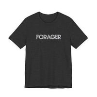 "Forager" Unisex Jersey Short Sleeve Tee