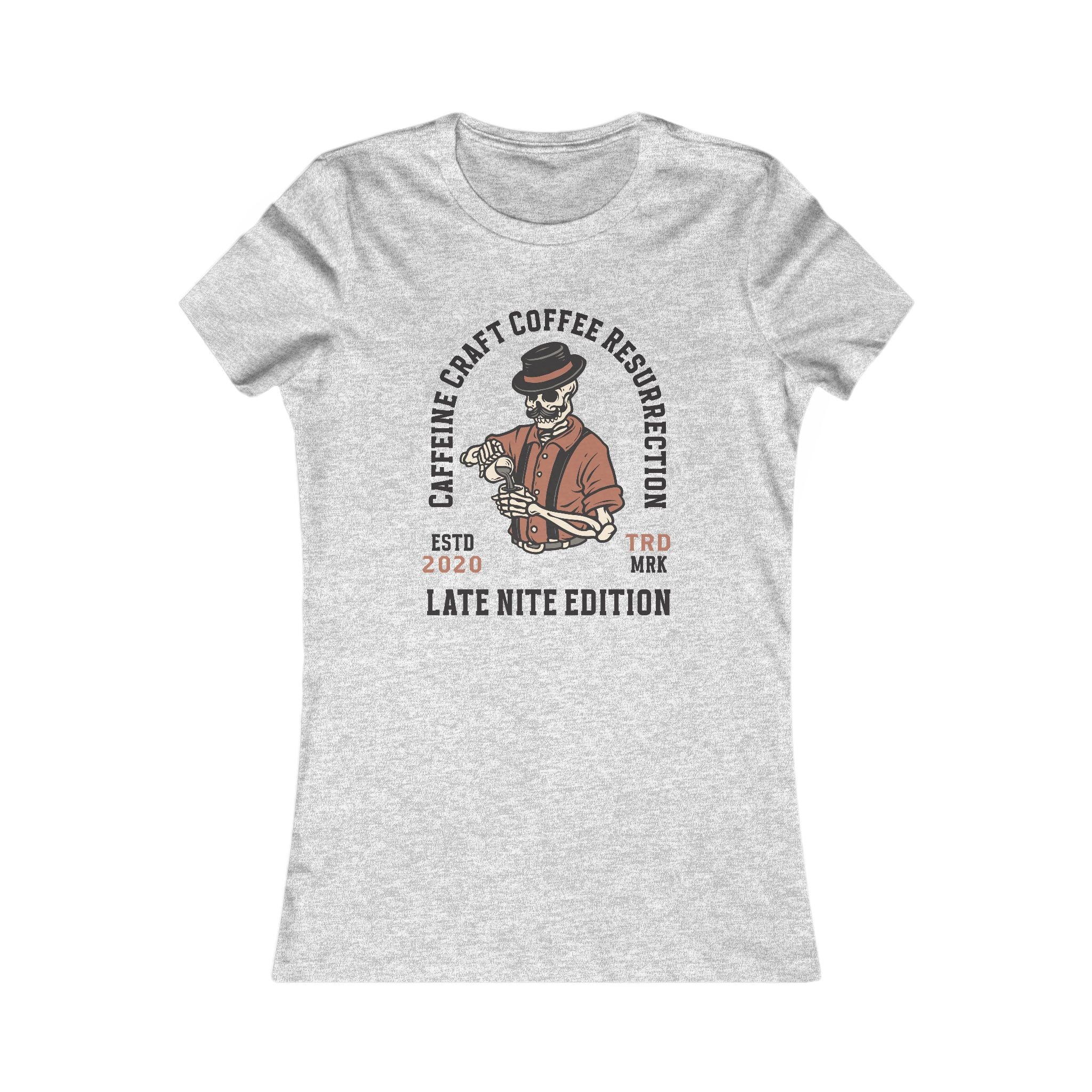 Caffeine Craft Coffee Resurrection Brand Women's Favorite Tee