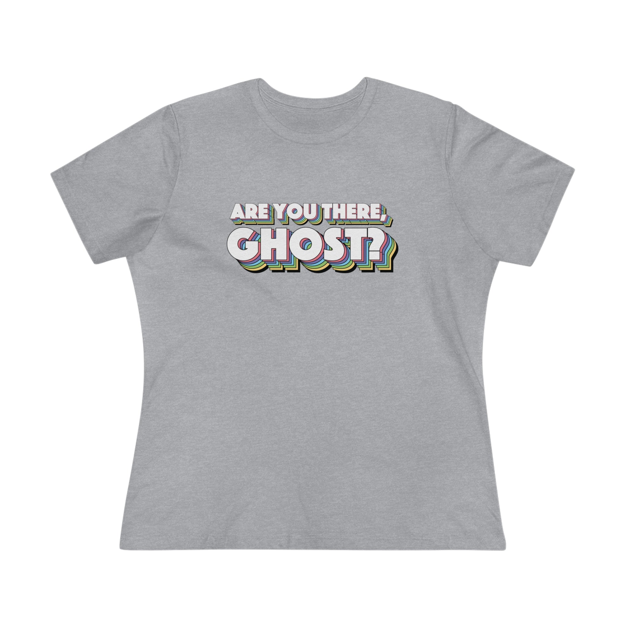 Are You There, Ghost? Women's Premium Tee