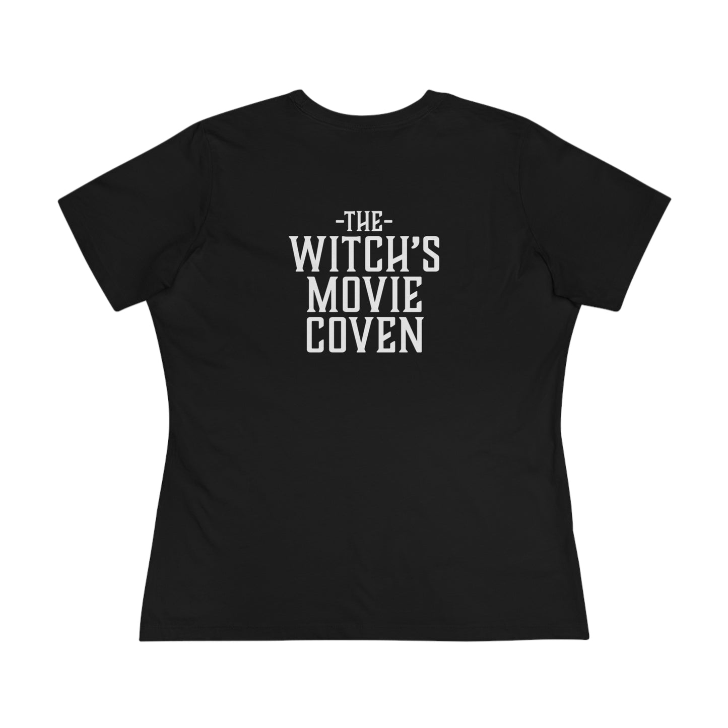 Witches Movie Coven - "I Didn't Mind It" Premium Women's T-Shirt