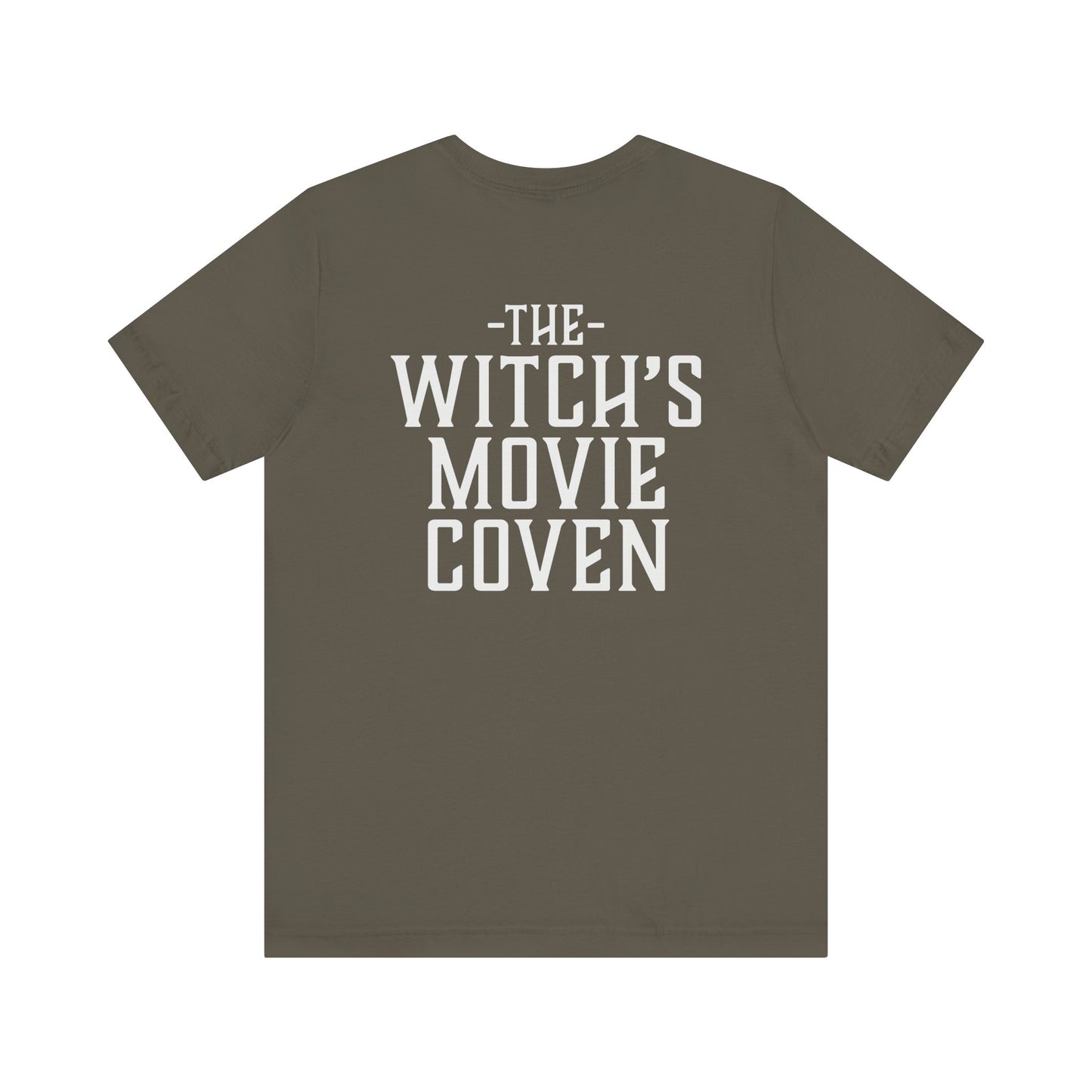 Copy of Witches Movie Coven - "I've watched things that I've hated more" Quotable Unisex Tee