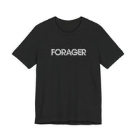 "Forager" Unisex Jersey Short Sleeve Tee