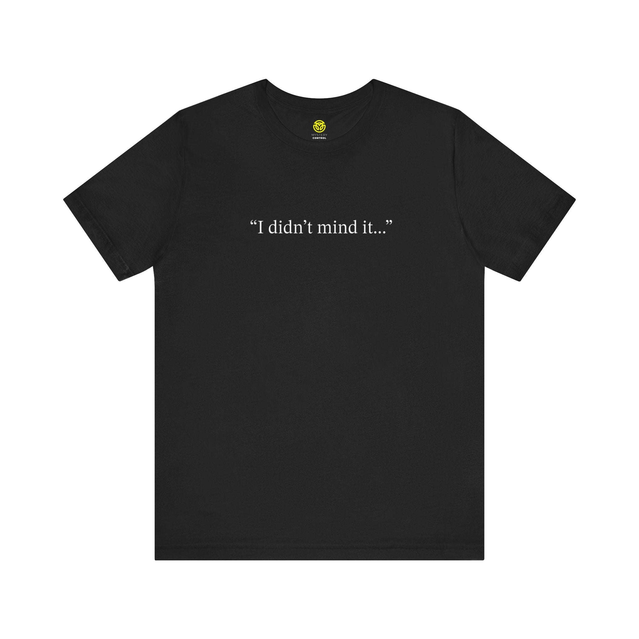 Witches Movie Coven "I Didn't Mind It" Tee