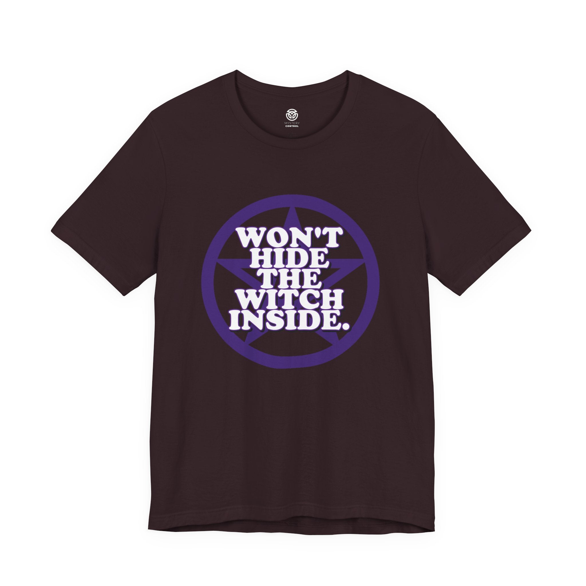 Won't Hide The Witch Inside Tee - The Witch's Movie Coven