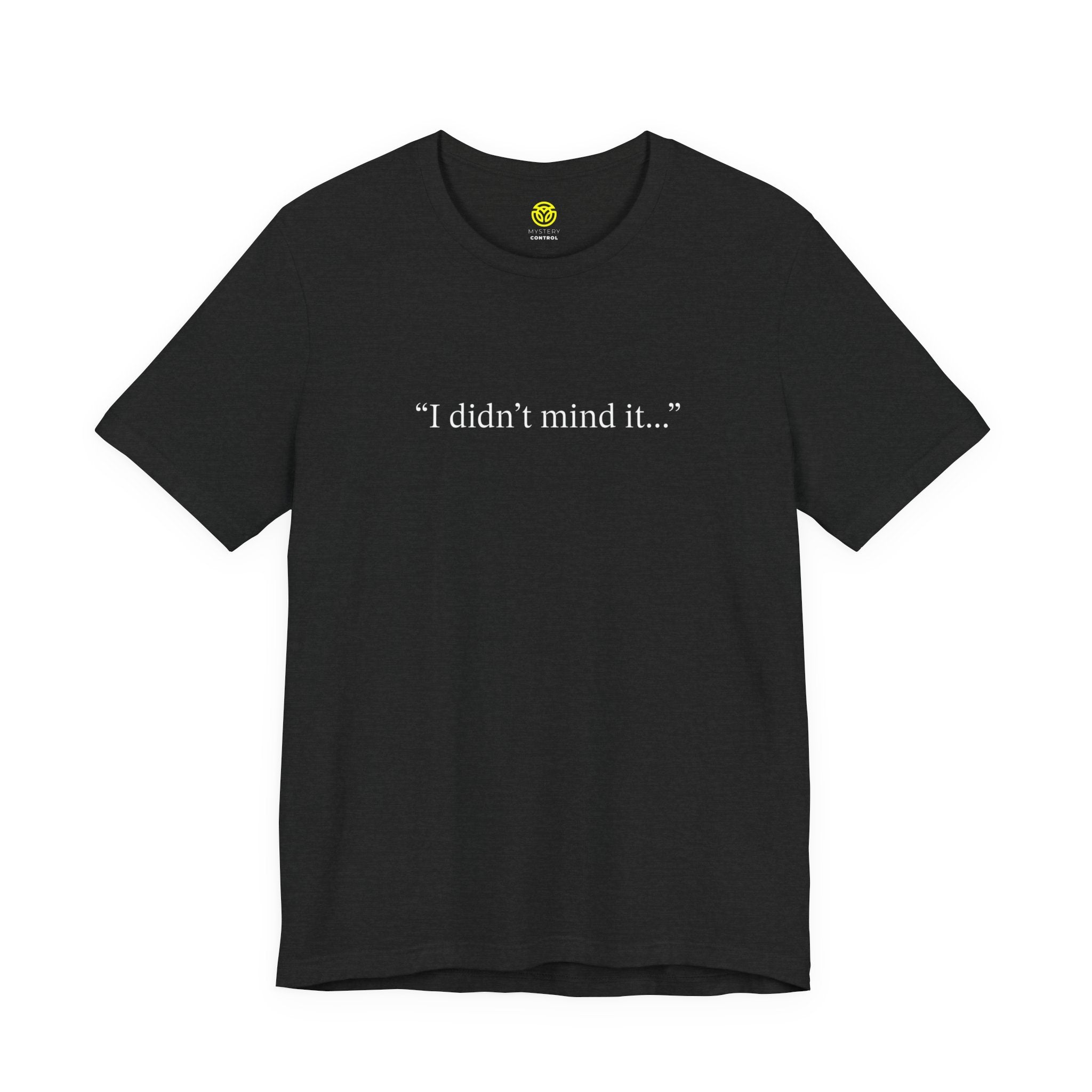 Witches Movie Coven "I Didn't Mind It" Tee