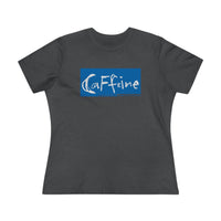 Caffeine Side 1 Women's Premium Tee