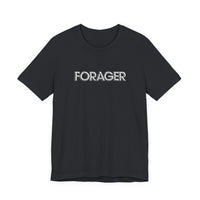 "Forager" Unisex Jersey Short Sleeve Tee