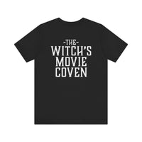 Copy of Witches Movie Coven - "I've watched things that I've hated more" Quotable Unisex Tee