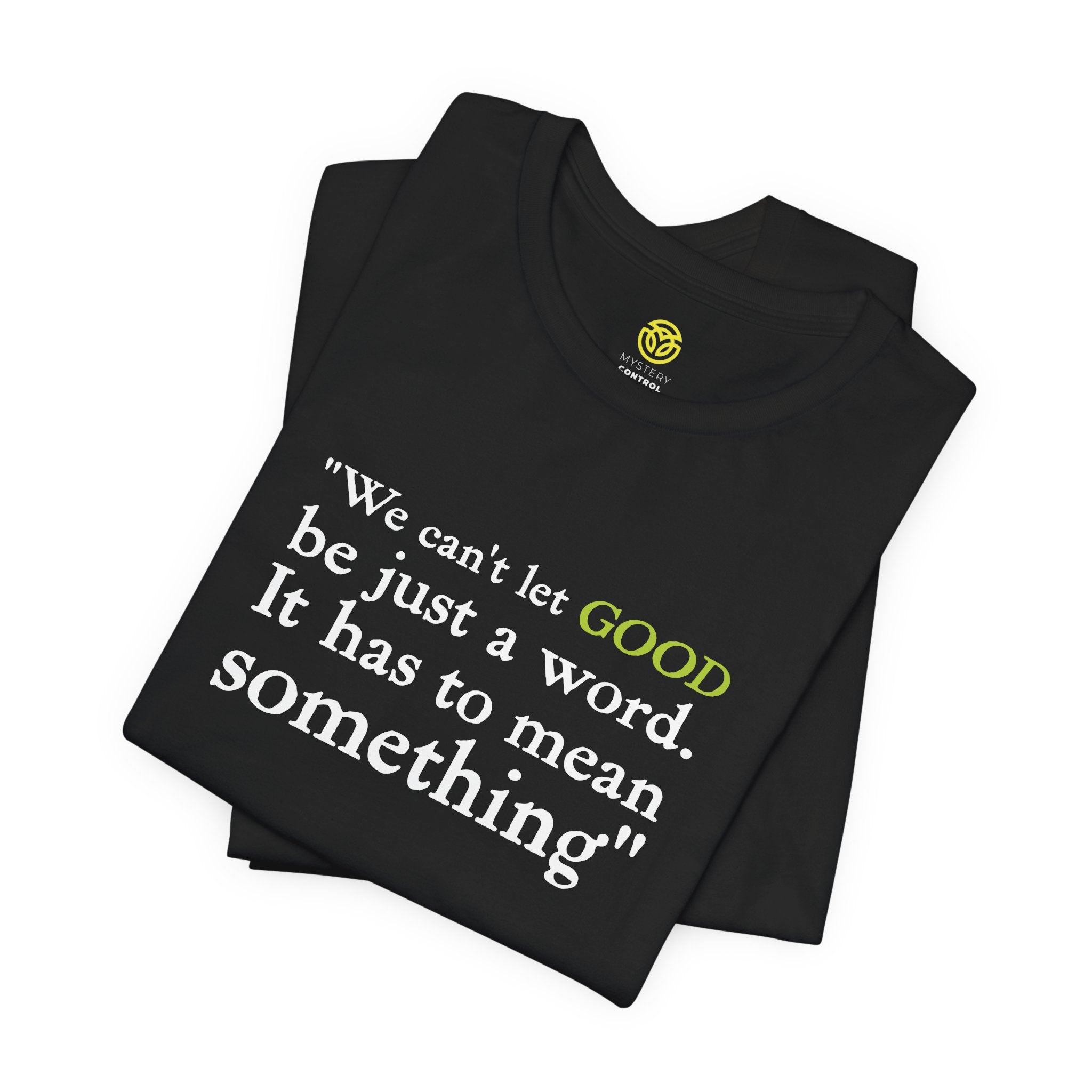 The Witch's Movie Coven "Mean Something" Shirt
