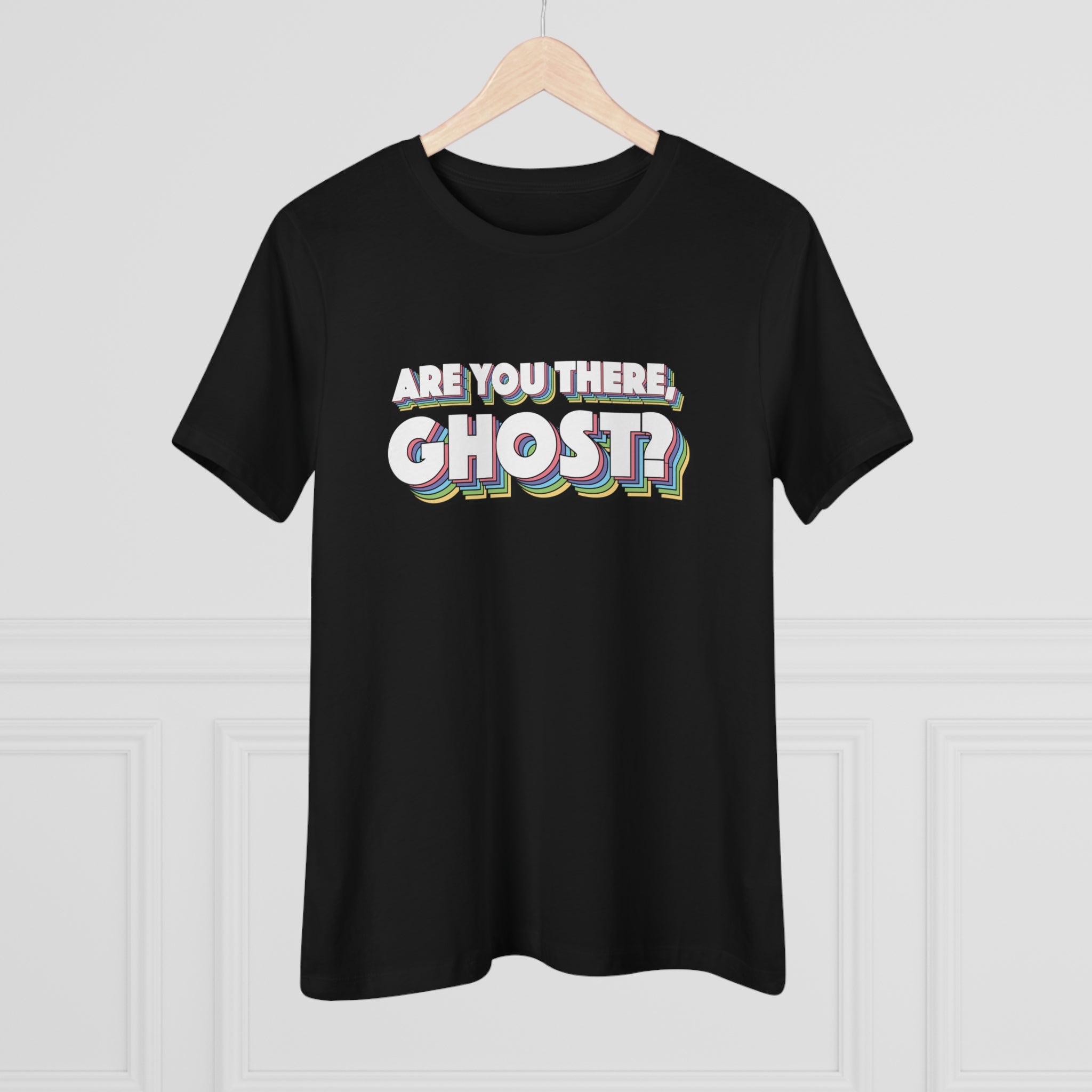 Are You There, Ghost? Women's Premium Tee