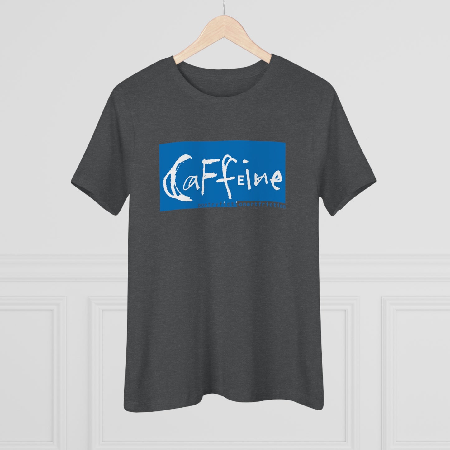 Caffeine Side 1 Women's Premium Tee