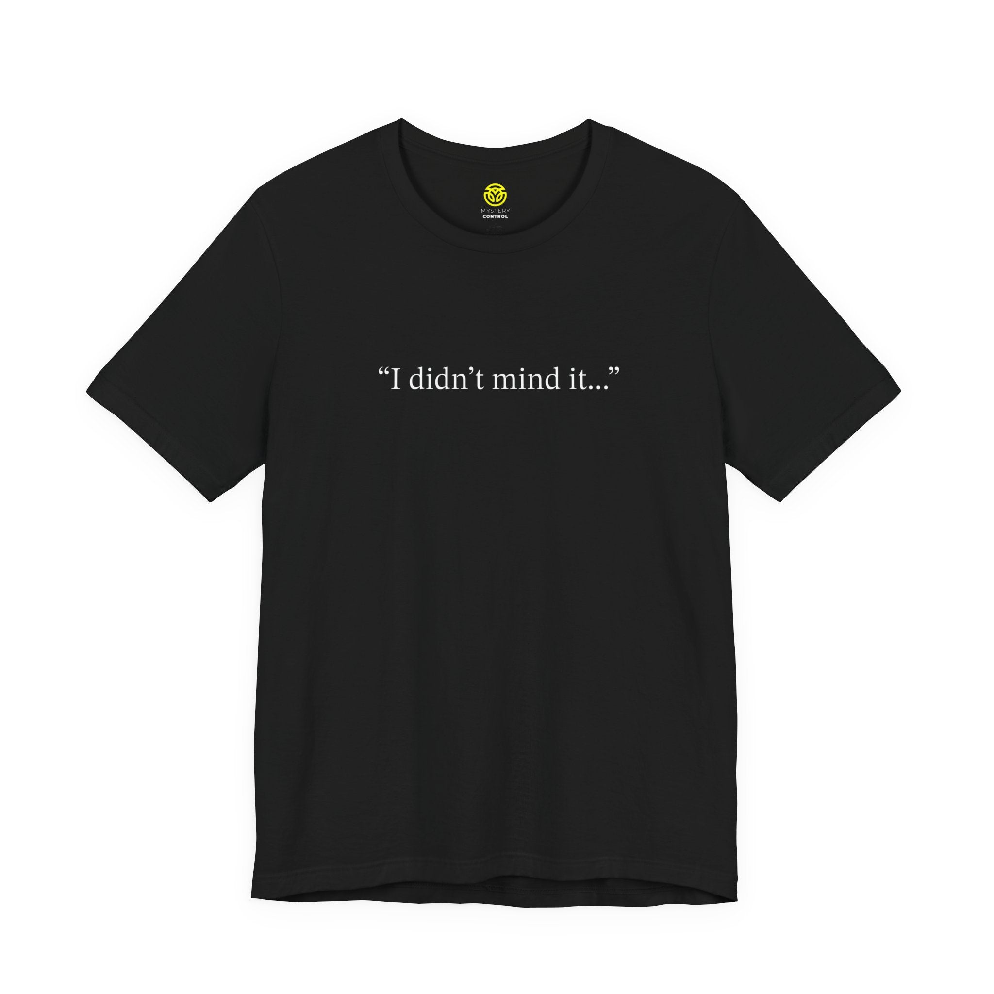 Witches Movie Coven "I Didn't Mind It" Tee