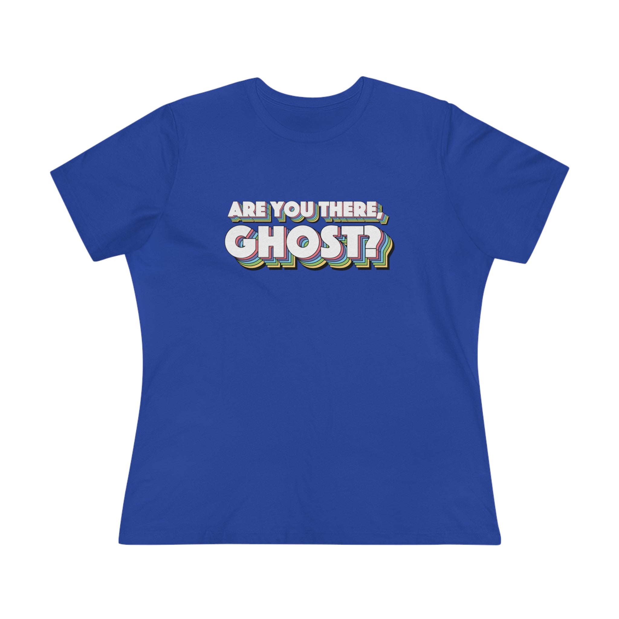 Are You There, Ghost? Women's Premium Tee