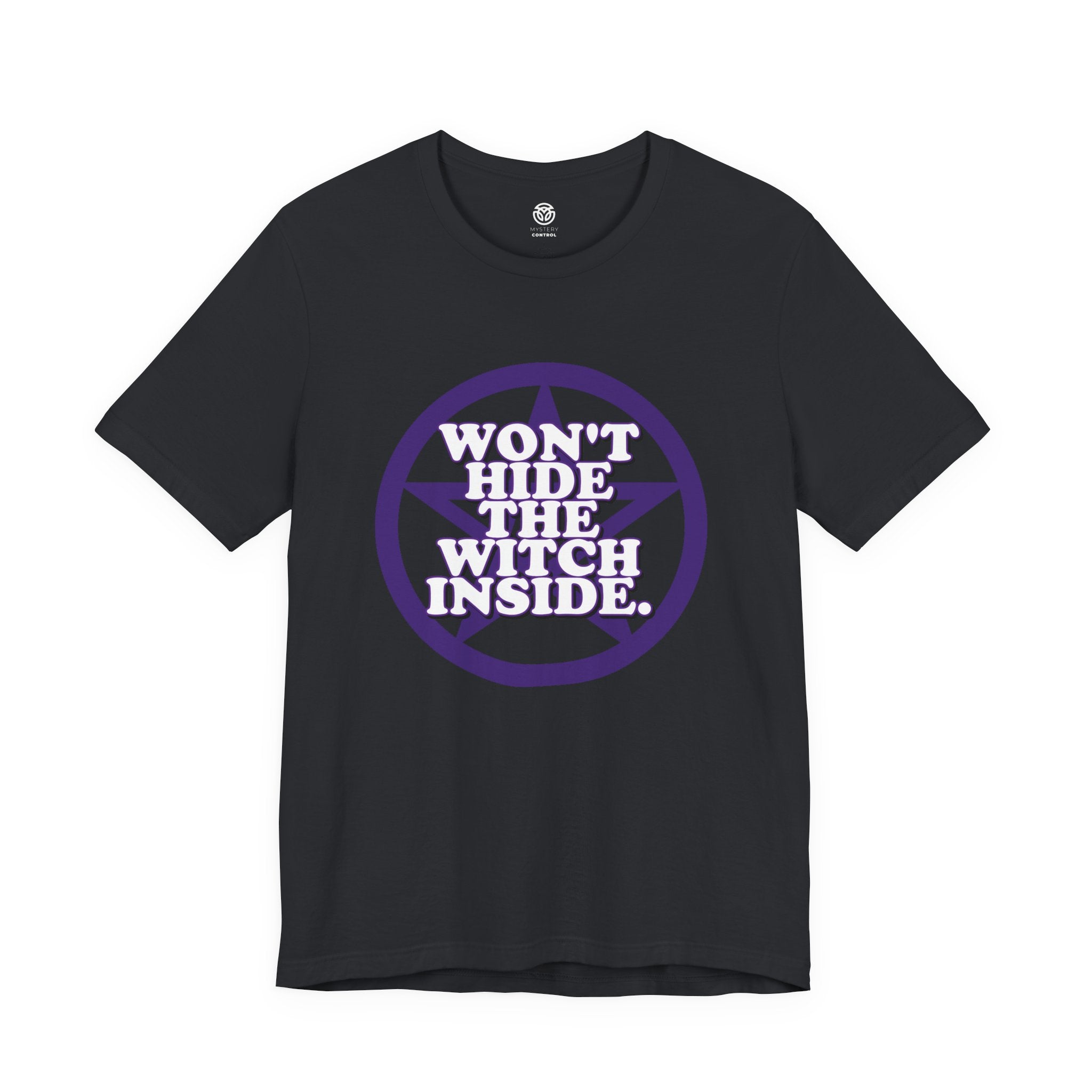 Won't Hide The Witch Inside Tee - The Witch's Movie Coven