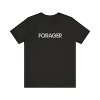 "Forager" Unisex Jersey Short Sleeve Tee