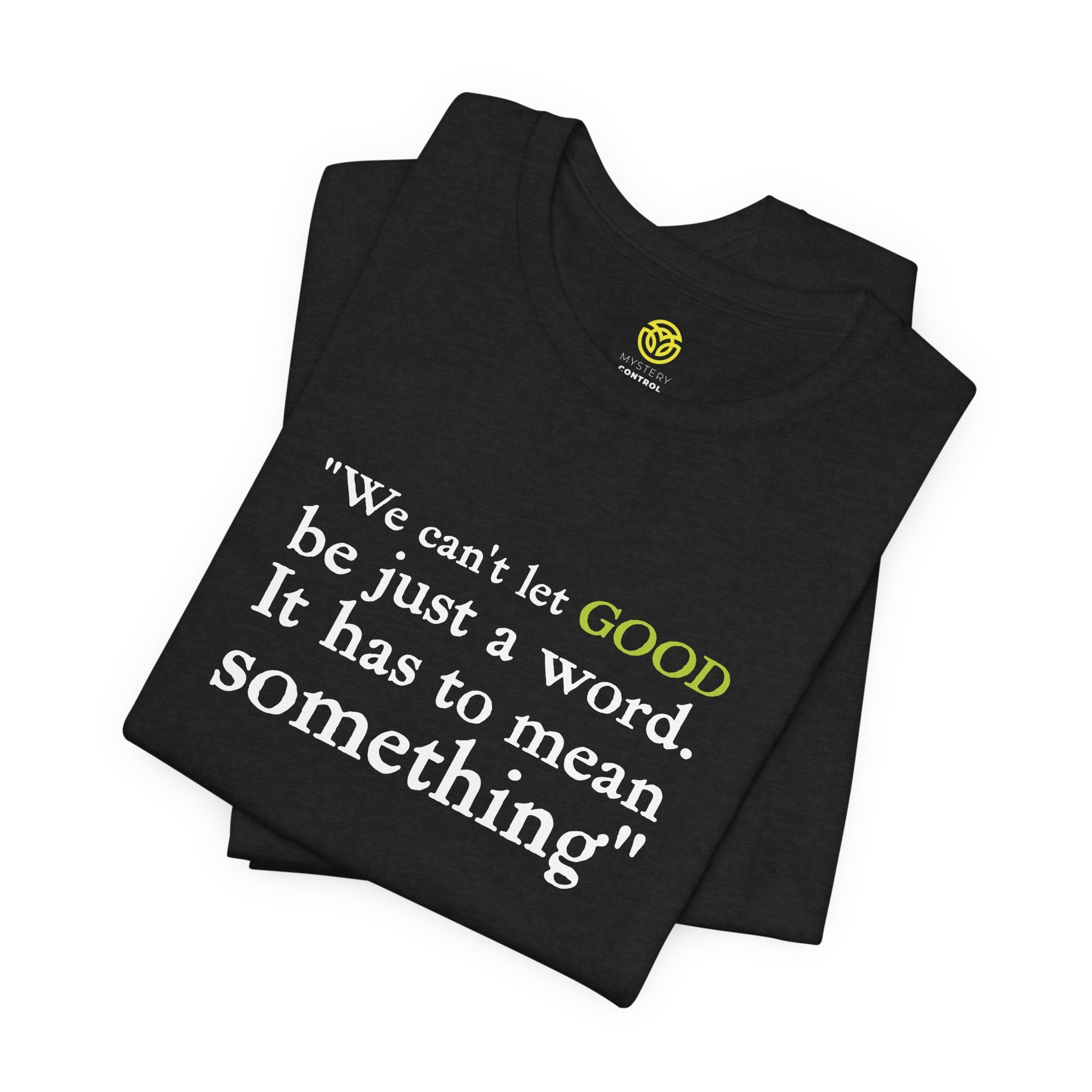The Witch's Movie Coven "Mean Something" Shirt