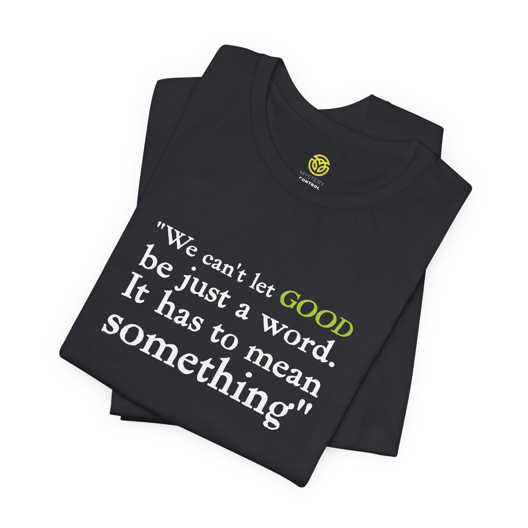 The Witch's Movie Coven "Mean Something" Shirt