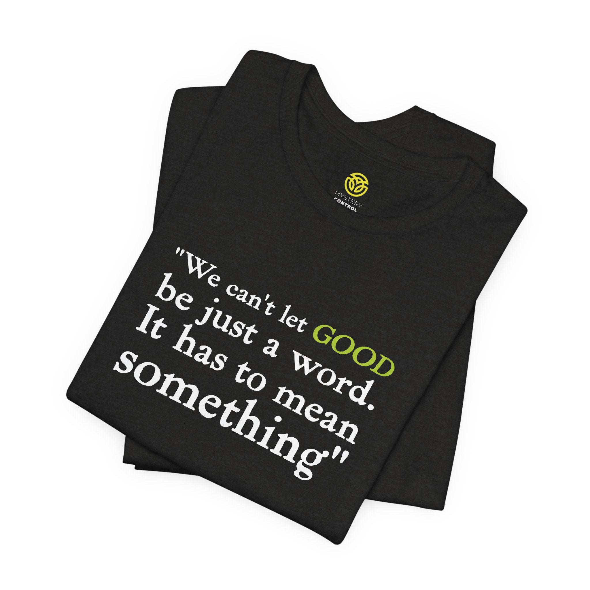The Witch's Movie Coven "Mean Something" Shirt