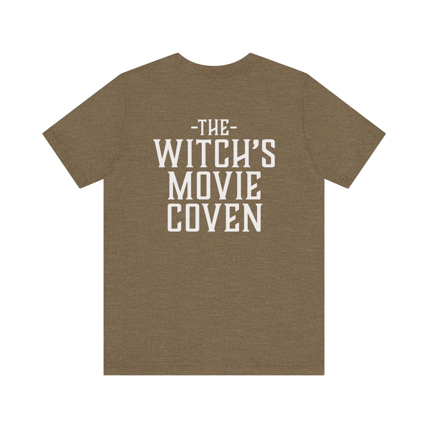 Copy of Witches Movie Coven - "I've watched things that I've hated more" Quotable Unisex Tee