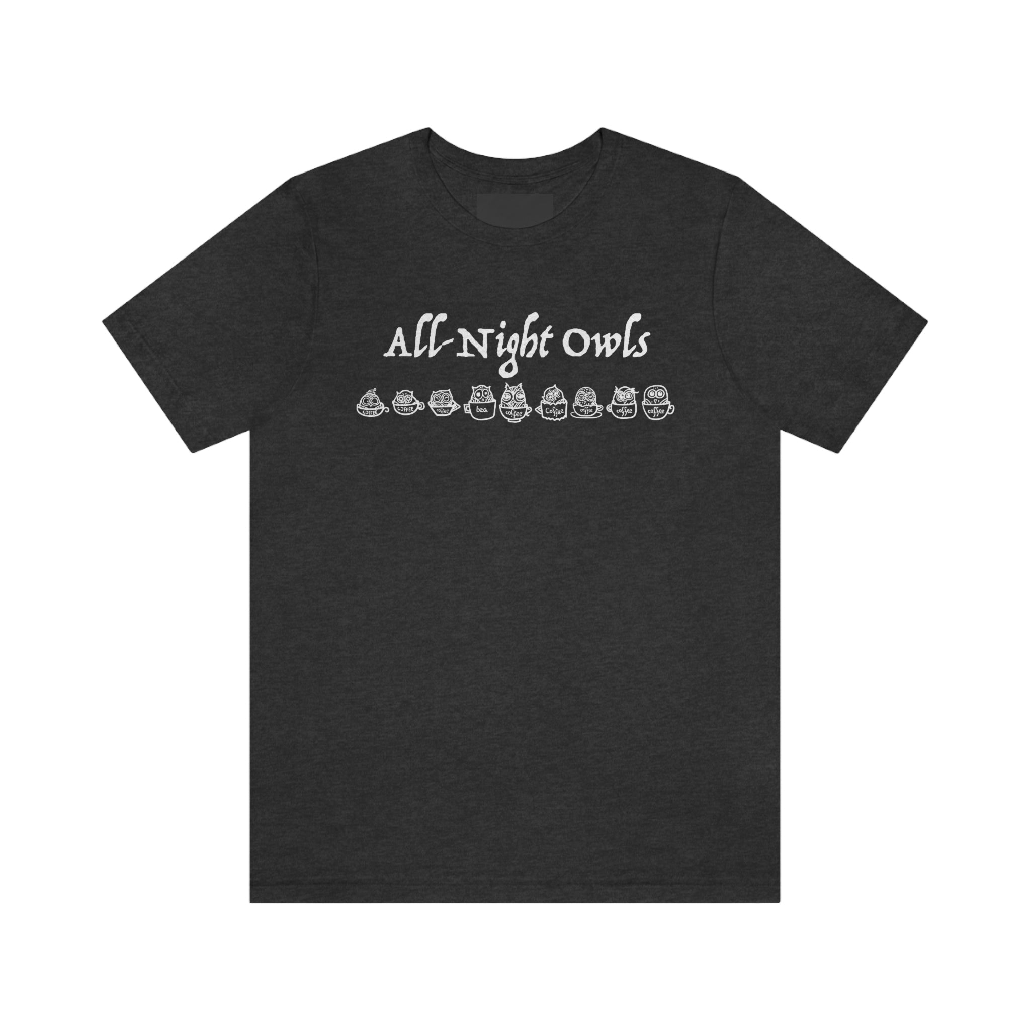 All-Night Owls Unisex Jersey Short Sleeve Tee