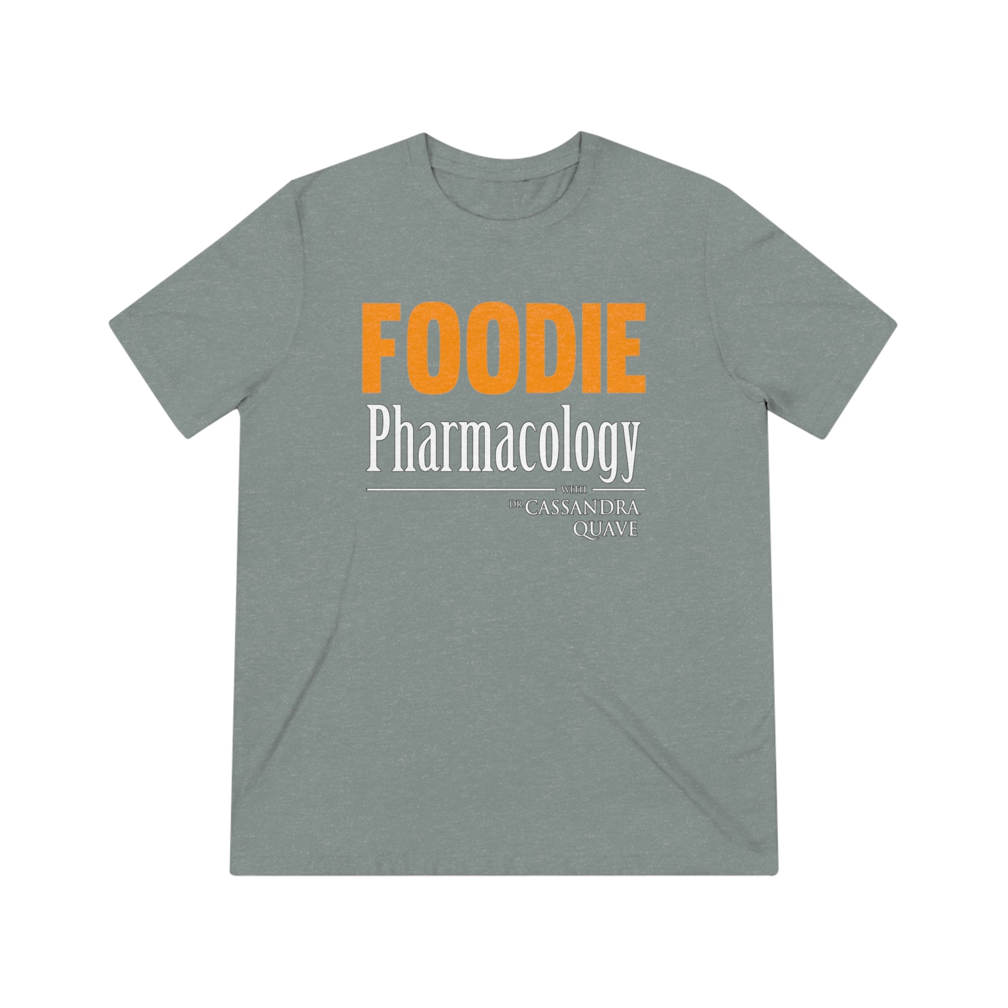 Foodie Pharmacology Unisex Triblend Tee