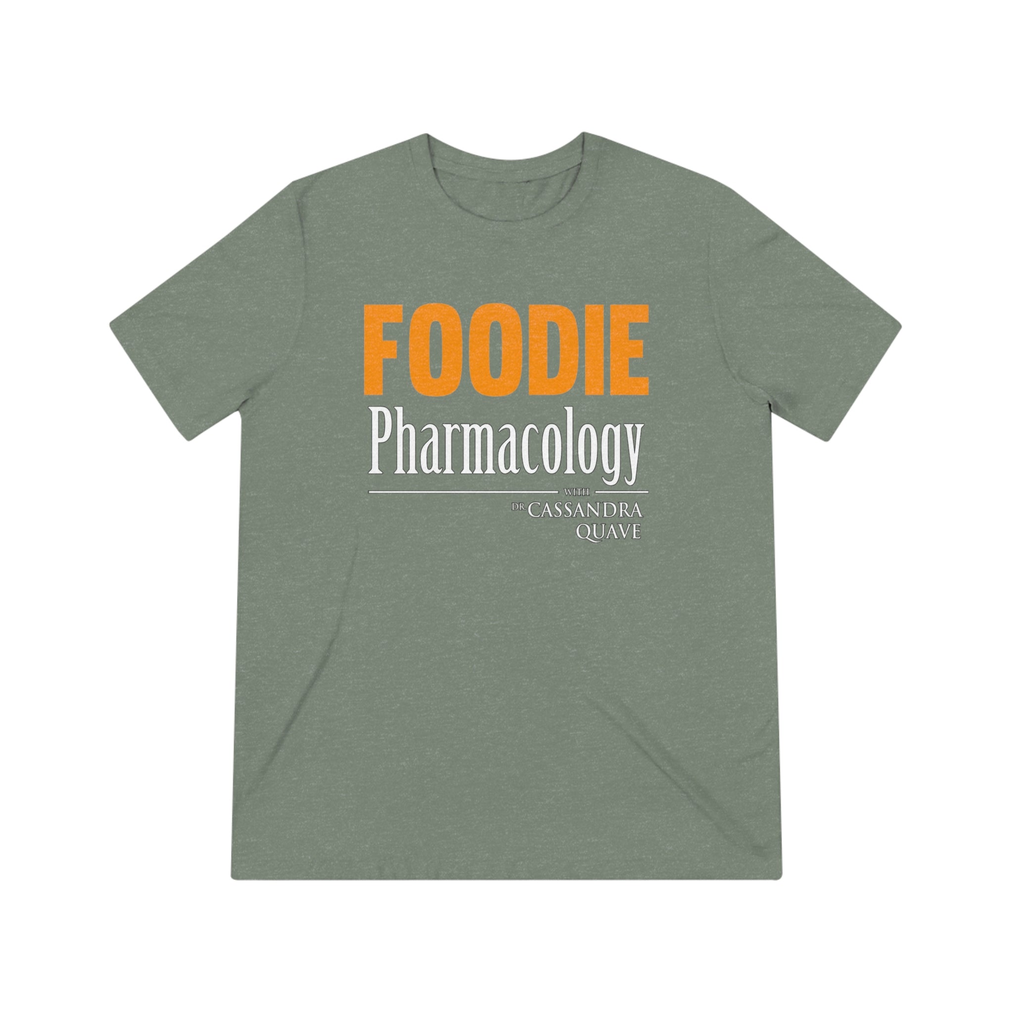 Foodie Pharmacology Unisex Triblend Tee