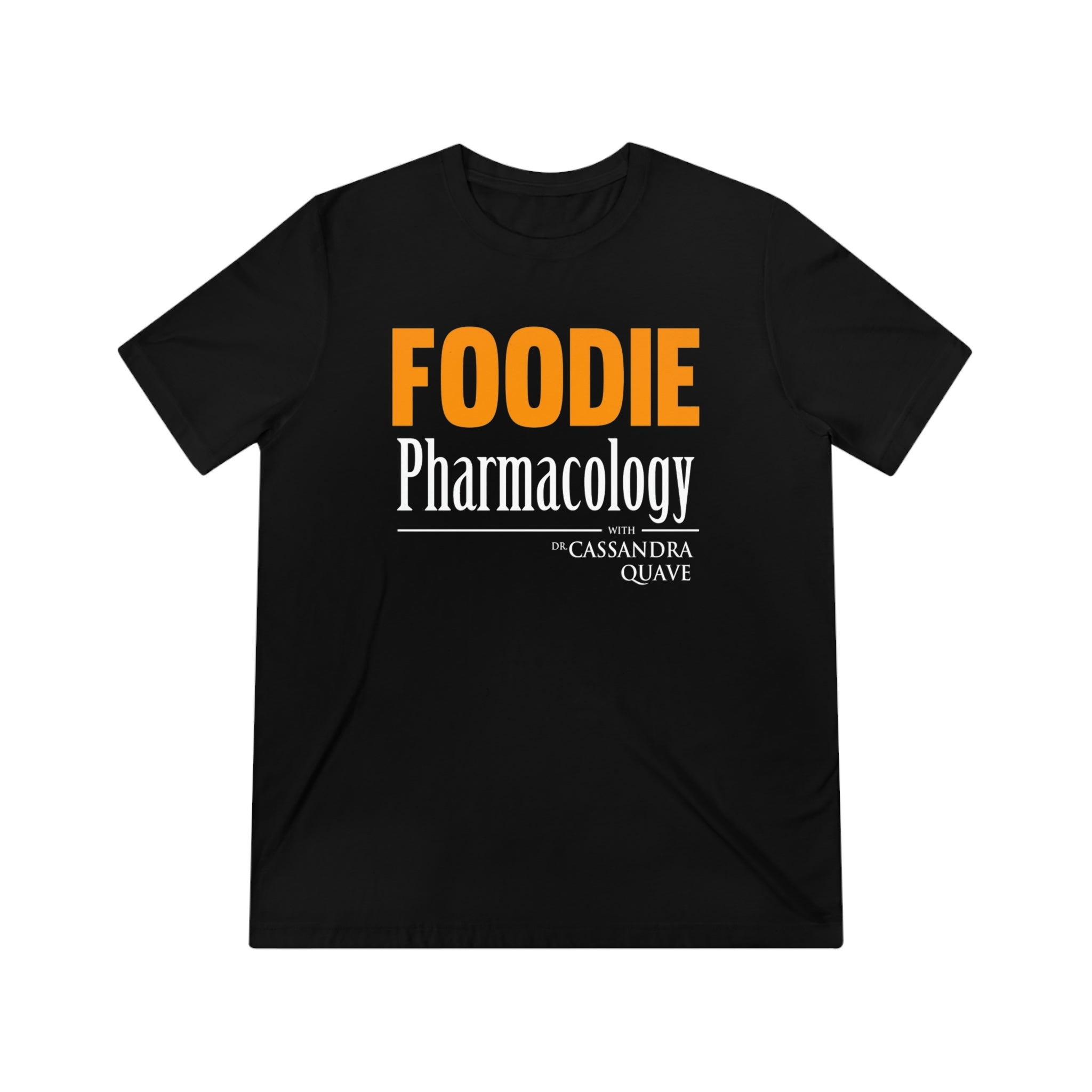 Foodie Pharmacology Unisex Triblend Tee
