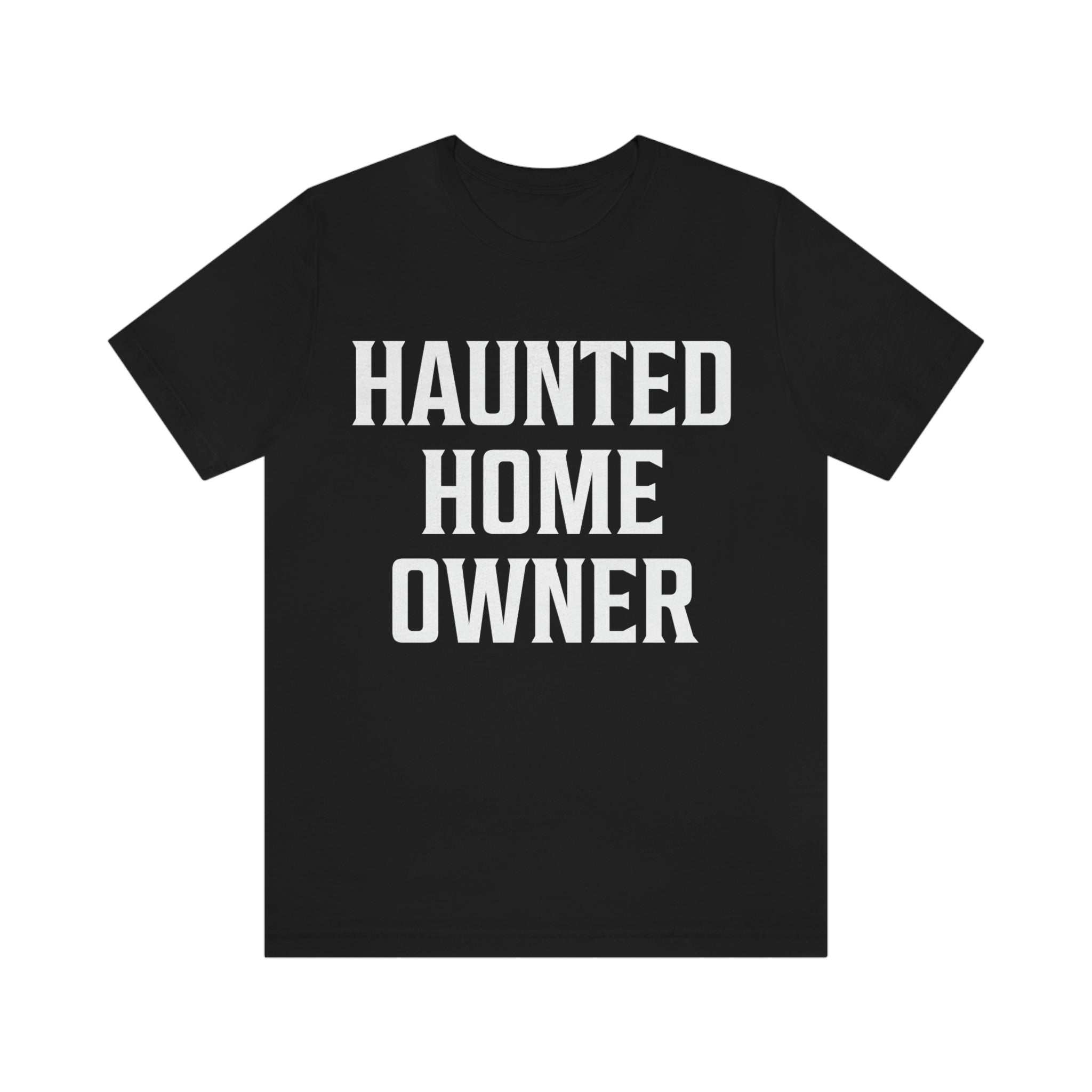 This Old Haunted House - Haunted Home Owner Short Sleeve Tee