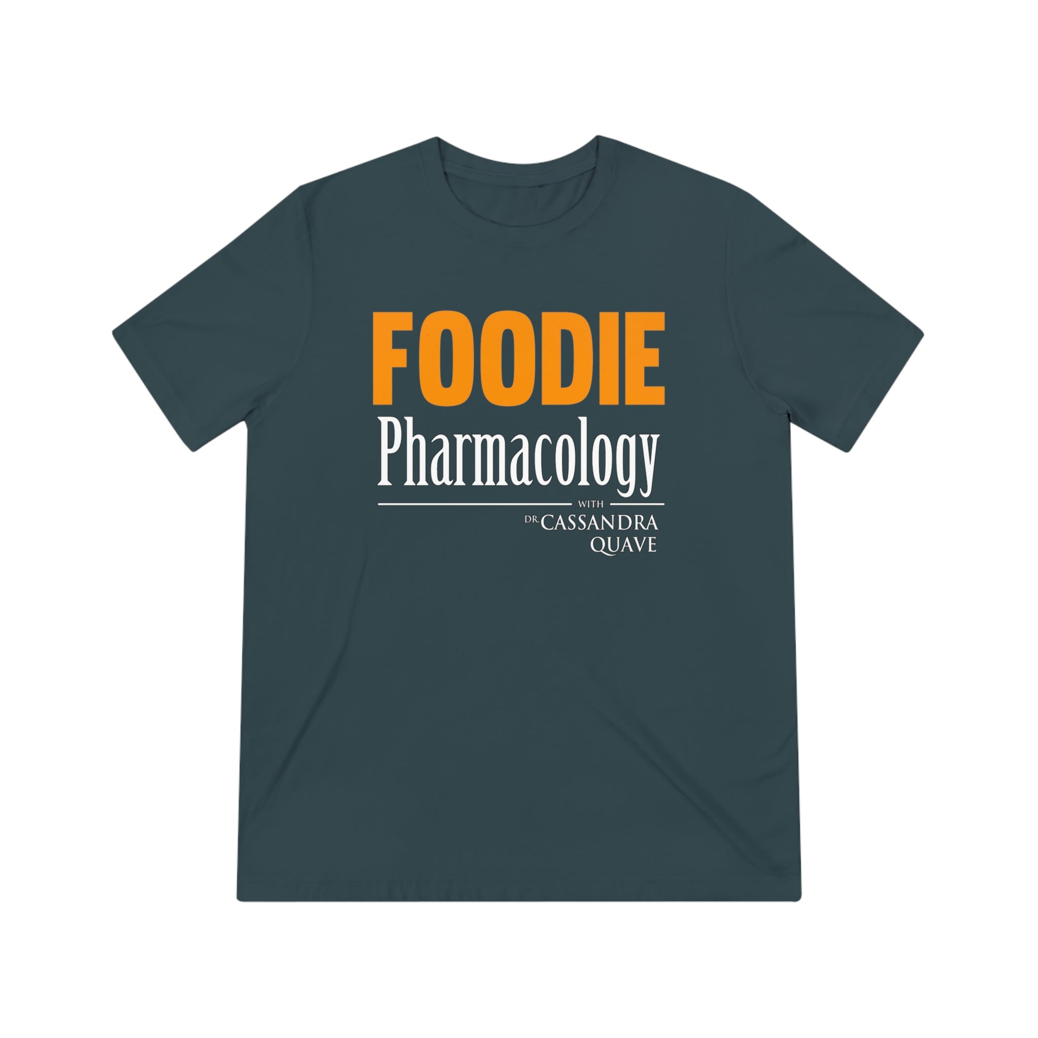 Foodie Pharmacology Unisex Triblend Tee