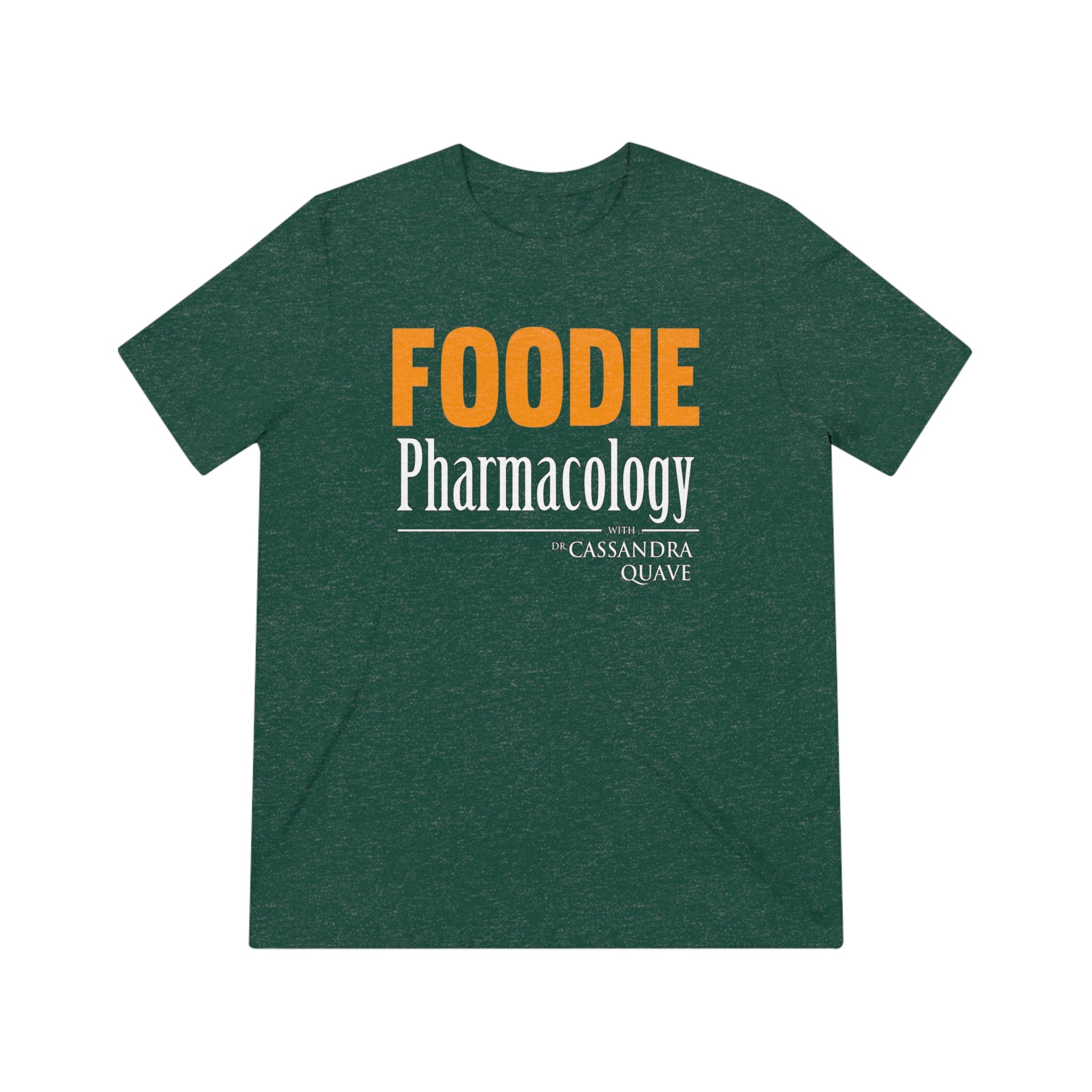 Foodie Pharmacology Unisex Triblend Tee