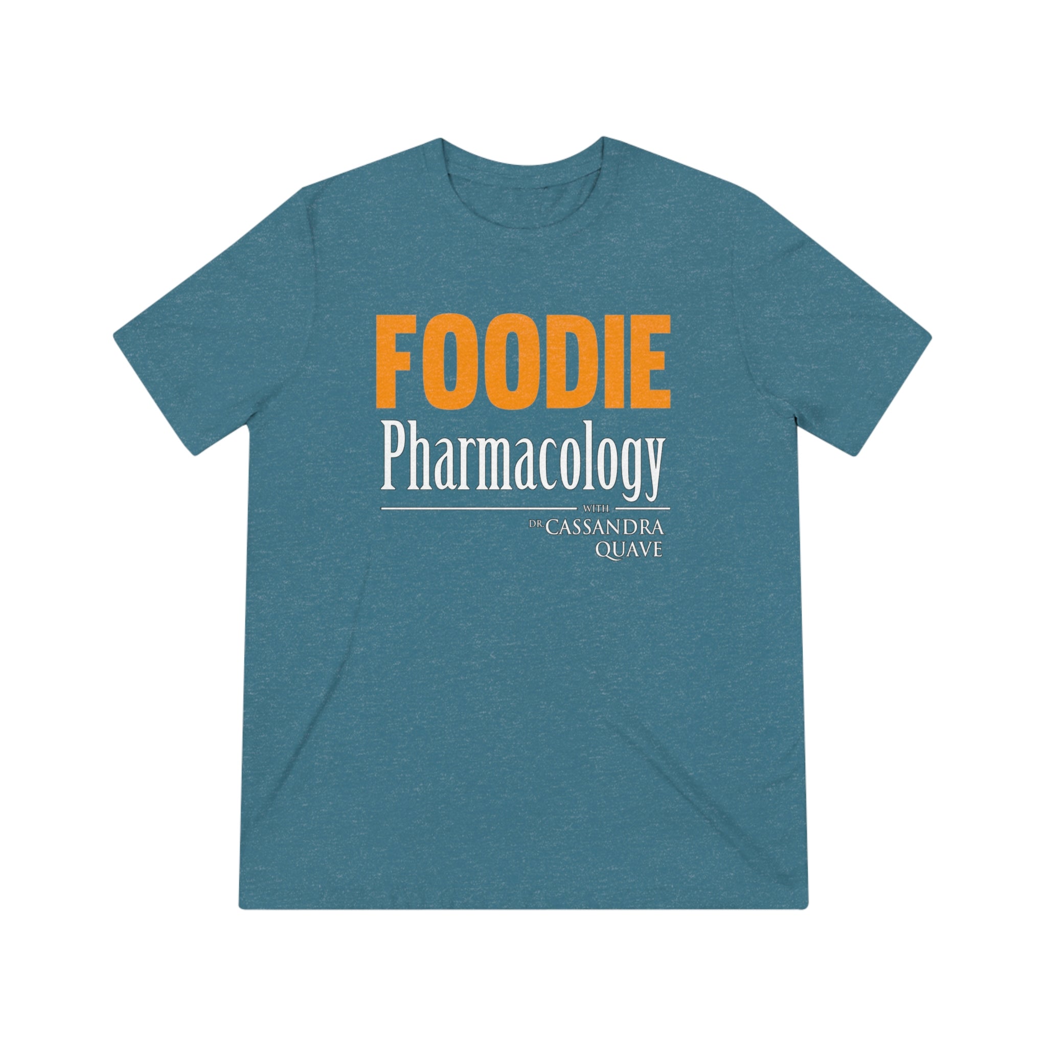 Foodie Pharmacology Unisex Triblend Tee